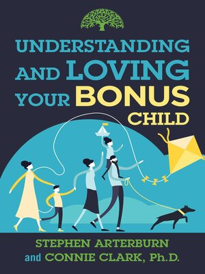 cover image of Understanding and Loving Your Bonus Child